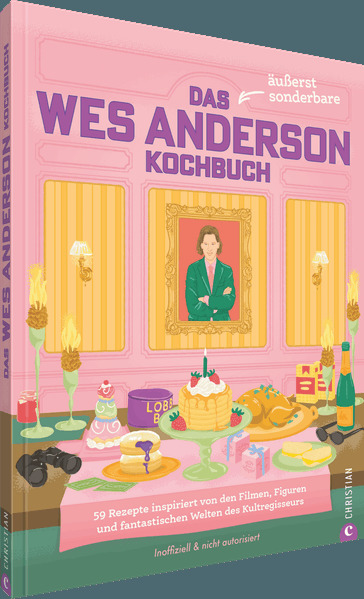 Das äußerst sonderbare Wes-Anderson-Kochbuch