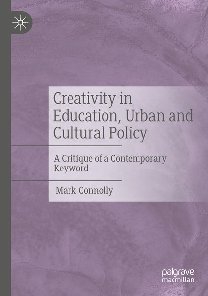 Creativity in Education Urban and Cultural Policy