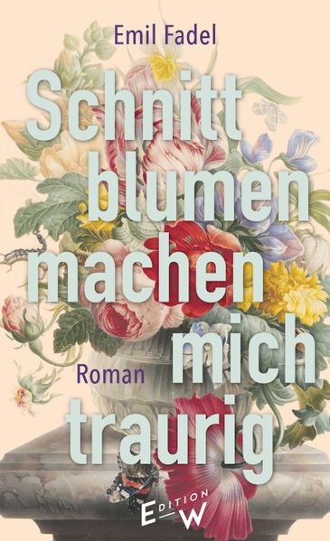 Schnittblumen machen mich traurig