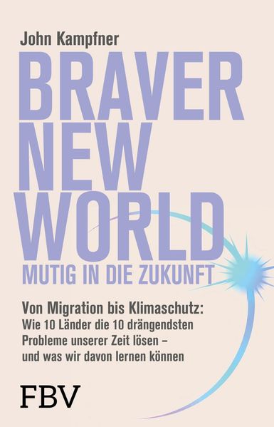 Braver New World - Mutig in die Zukunft