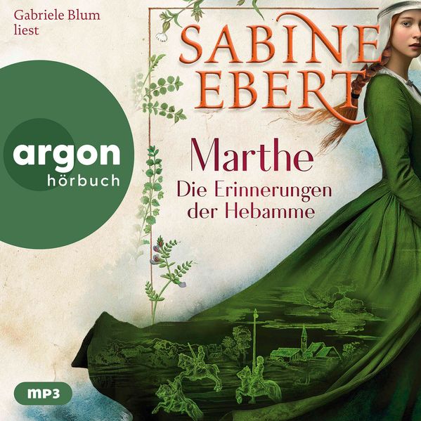 Marthe. Die Erinnerungen der Hebamme