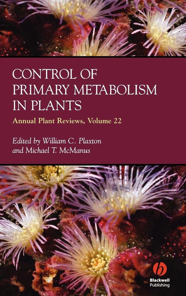 Annual Plant Reviews Control of Primary Metabolism in Plants
