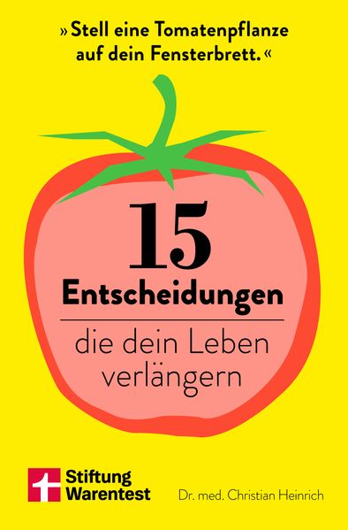 15 Entscheidungen die dein Leben verlängern