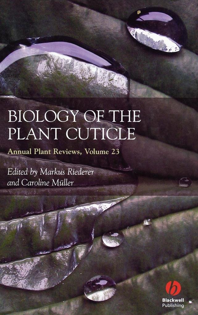 Annual Plant Reviews Biology of the Plant Cuticle