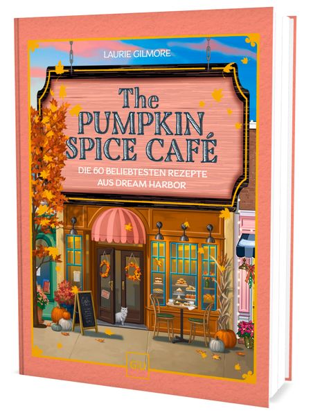 The Pumpkin Spice Café - Das Koch- und Backbuch