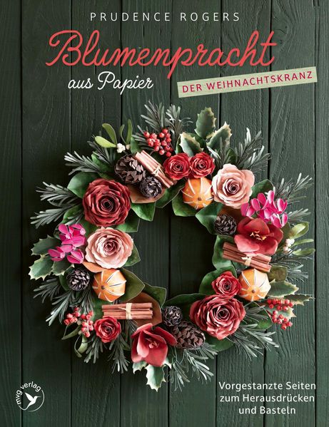 Blumenpracht aus Papier - Der Weihnachtskranz