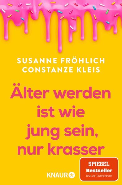 Älter werden ist wie jung sein nur krasser