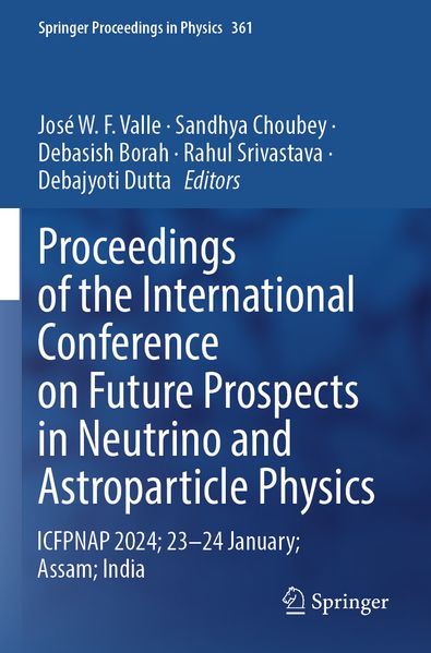 Proceedings of the International Conference on Future Prospects in Neutrino and Astroparticle Physics