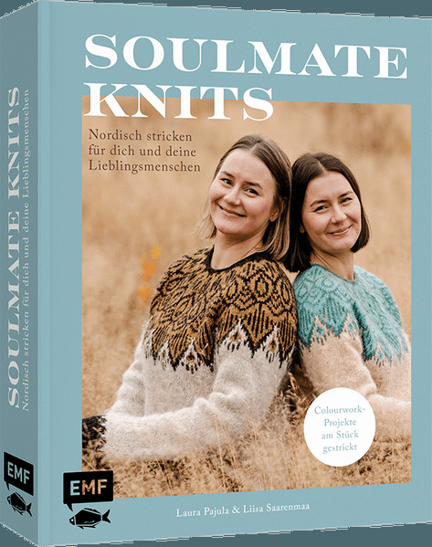 Soulmate Knits: Nordisch Stricken für dich und deine Lieblingsmenschen