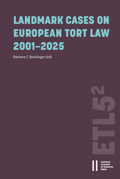 Landmark Cases on European Tort Law 2001-2025