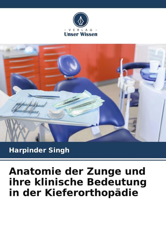 Anatomie der Zunge und ihre klinische Bedeutung in der Kieferorthopädie