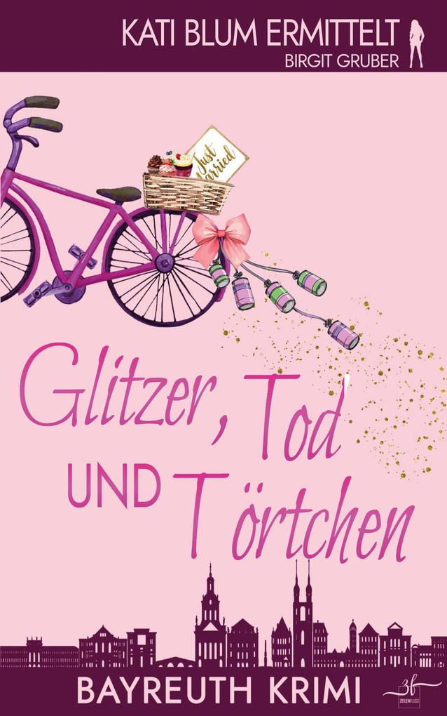 Glitzer Tod und Törtchen