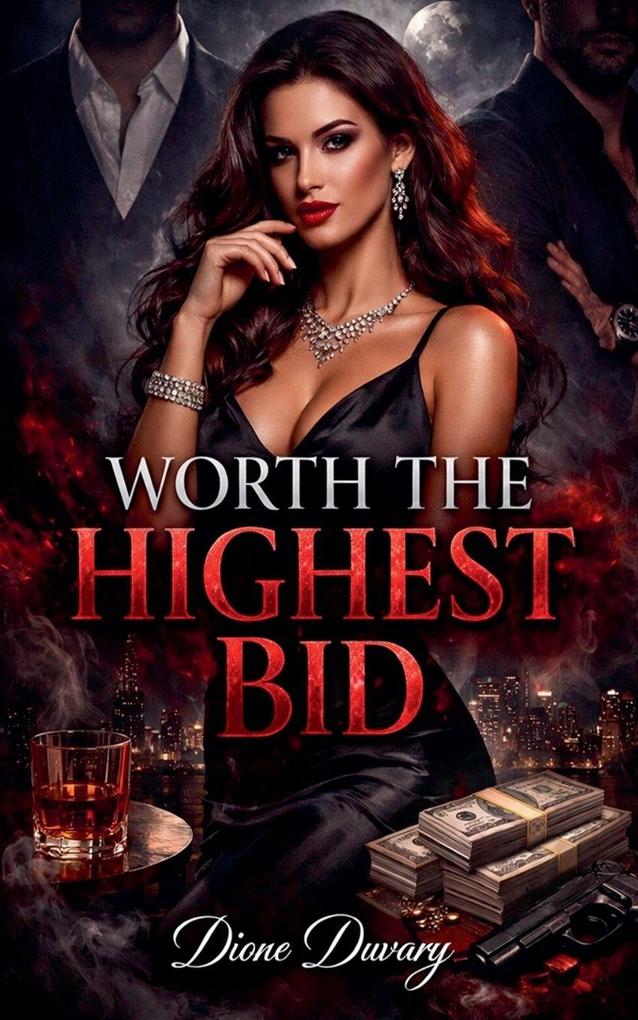 Worth the Highest Bid