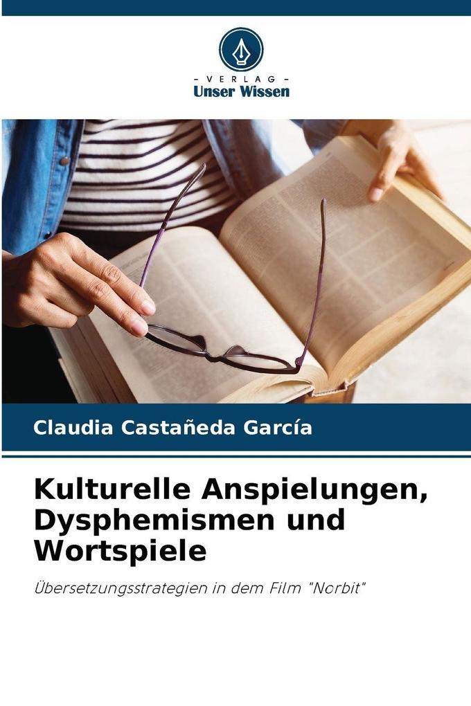 Kulturelle Anspielungen Dysphemismen und Wortspiele