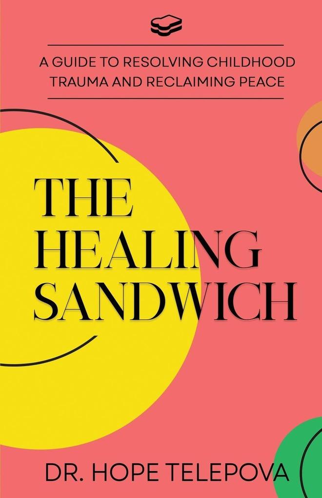 The Healing Sandwich