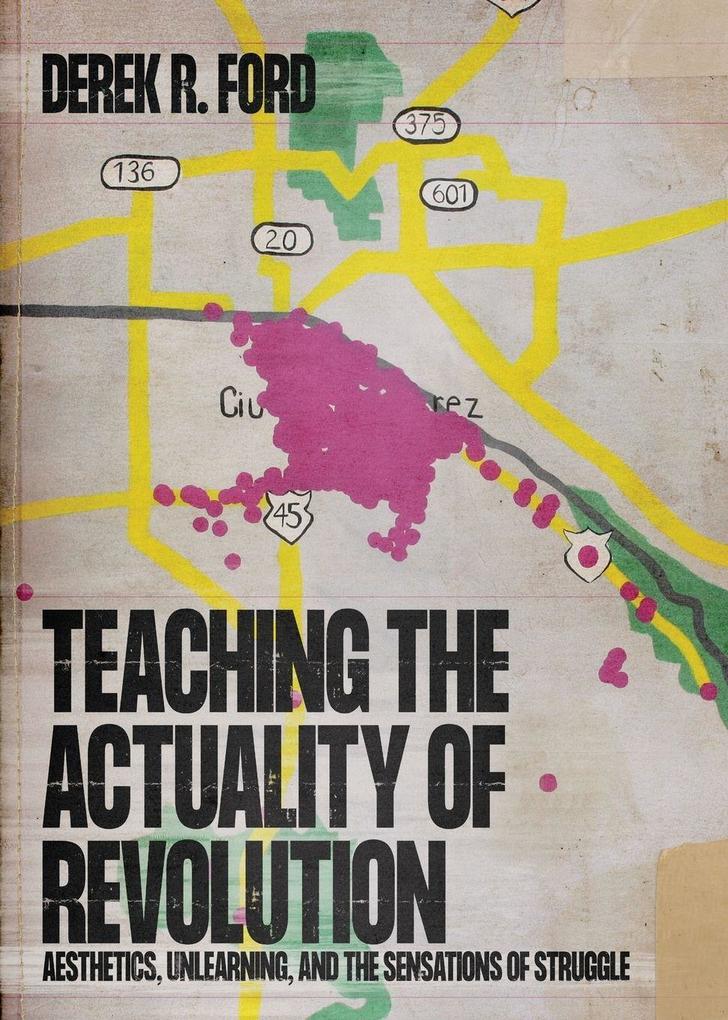 Teaching the Actuality of Revolution
