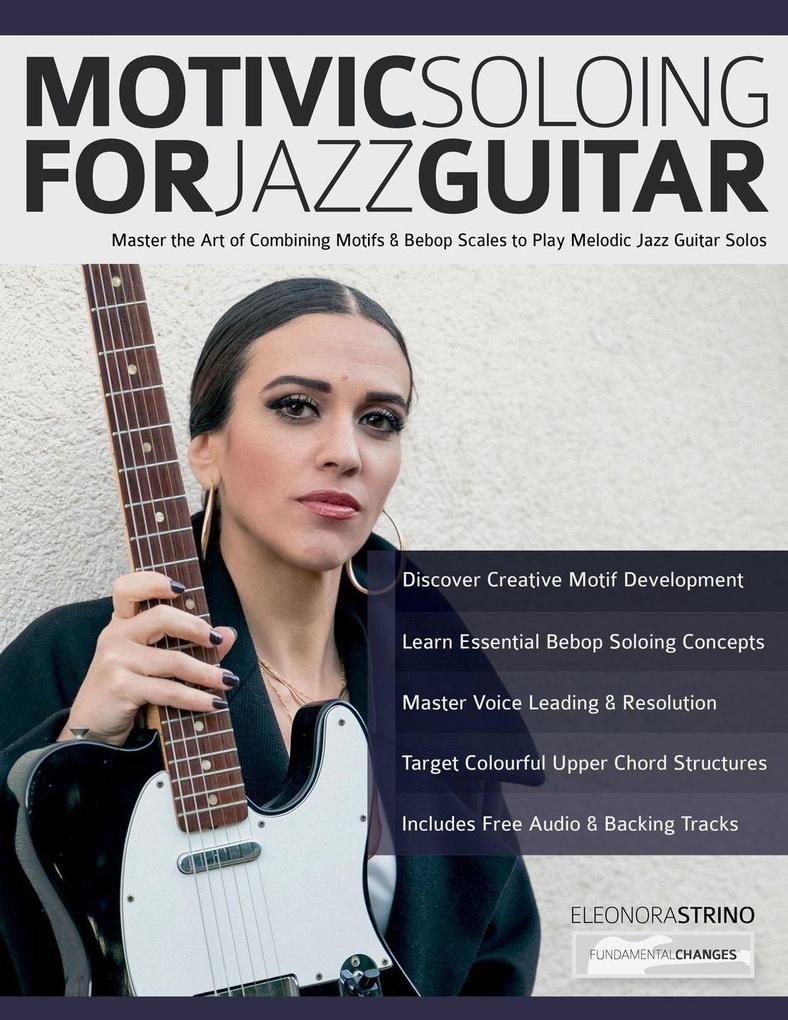 Motivic Soloing for Jazz Guitar