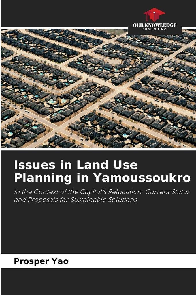 Issues in Land Use Planning in Yamoussoukro