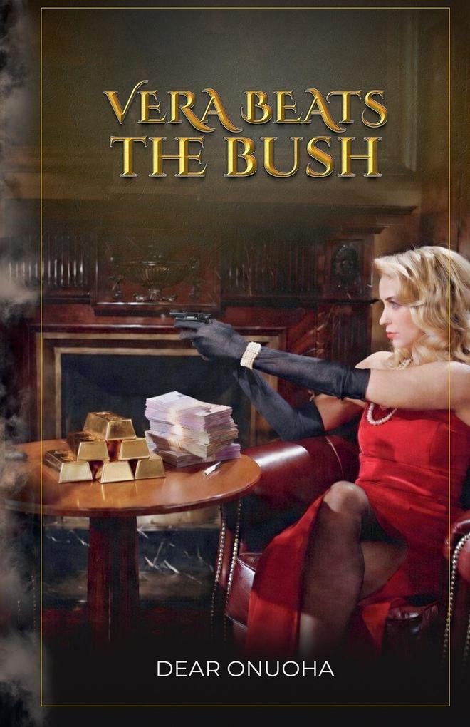 Vera Beats the Bush