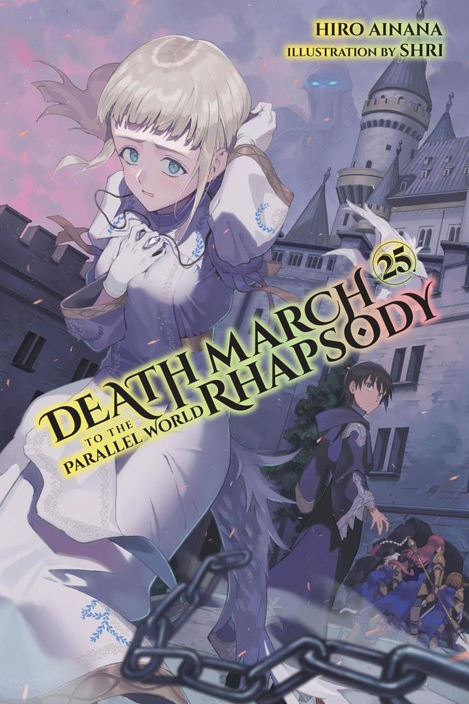 Death March to the Parallel World Rhapsody Vol. 25 (Light Novel)