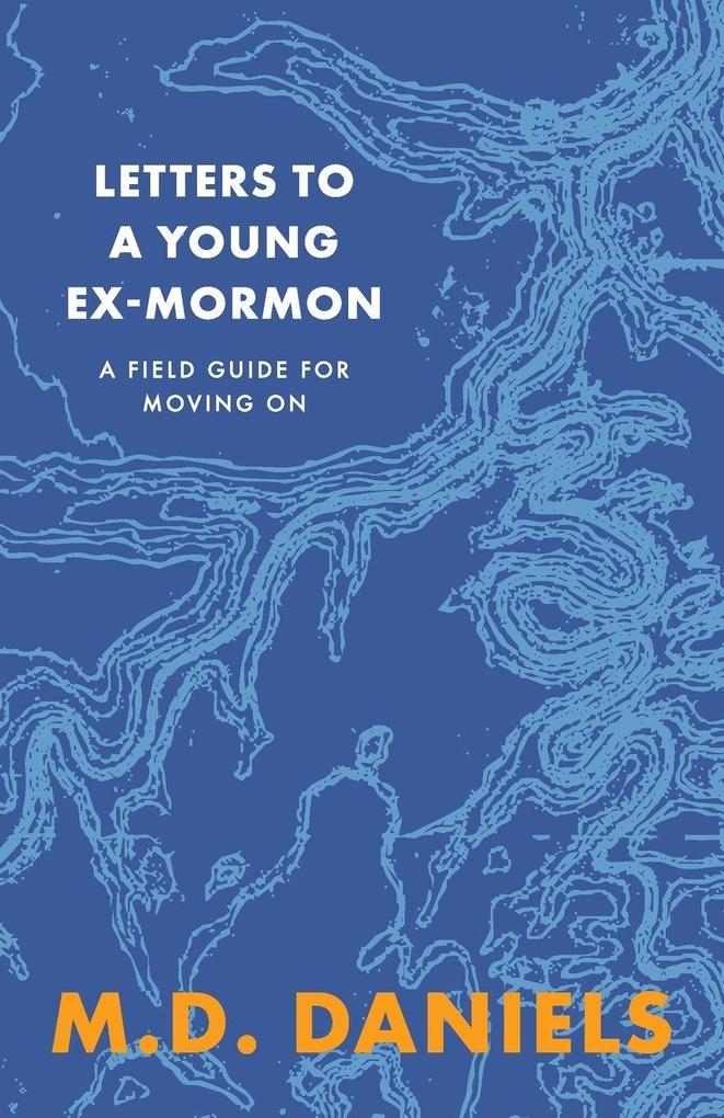 Letters to a Young Ex-Mormon