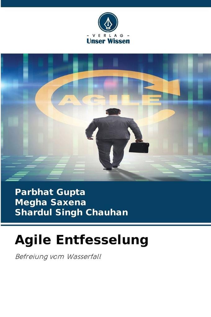 Agile Entfesselung