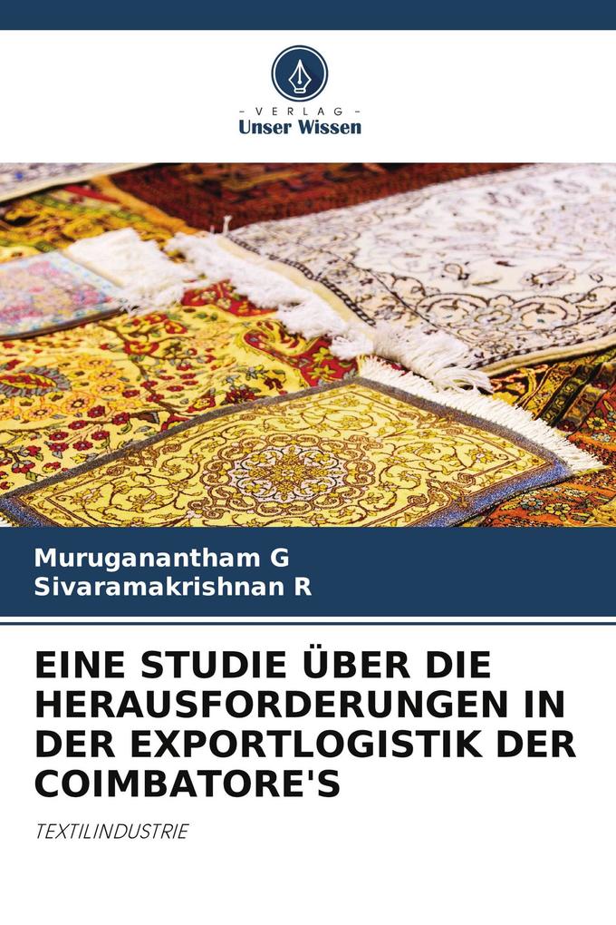 EINE STUDIE ÜBER DIE HERAUSFORDERUNGEN IN DER EXPORTLOGISTIK DER COIMBATORE'S