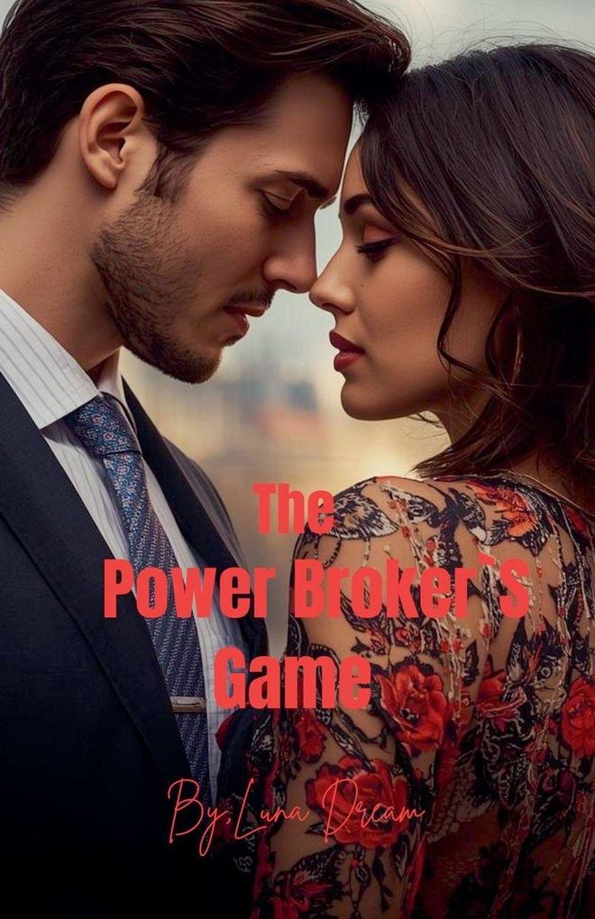 The Power Broker's Game