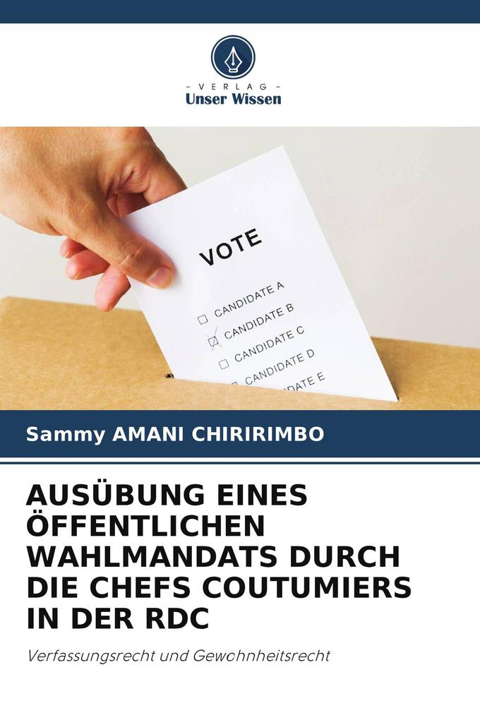AUSÜBUNG EINES ÖFFENTLICHEN WAHLMANDATS DURCH DIE CHEFS COUTUMIERS IN DER RDC