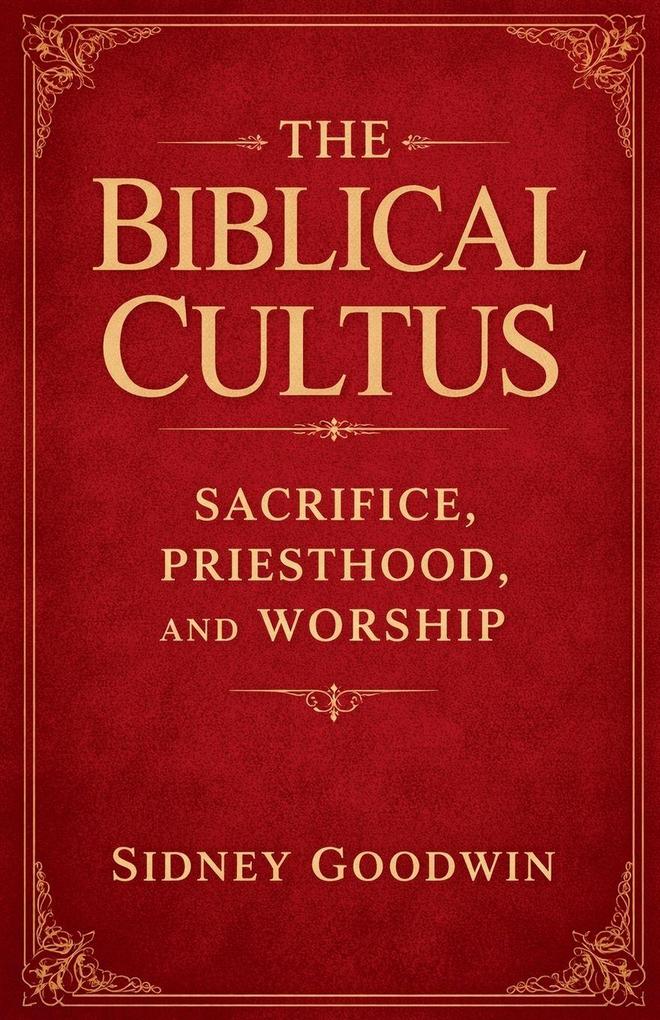 The Biblical Cultus
