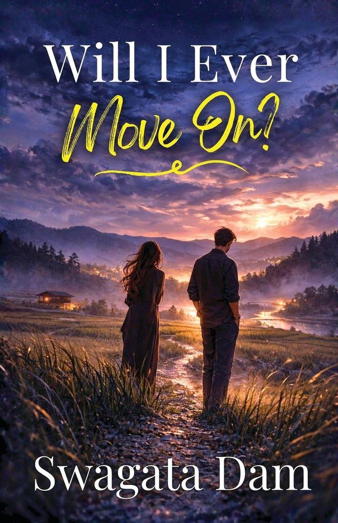 Will I Ever Move On?
