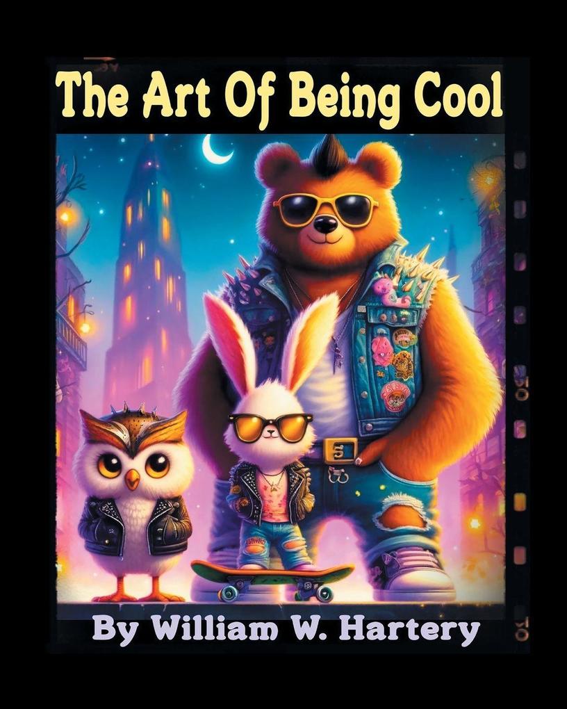 The Art of Being Cool