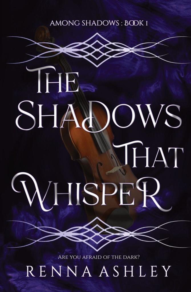 The Shadows That Whisper