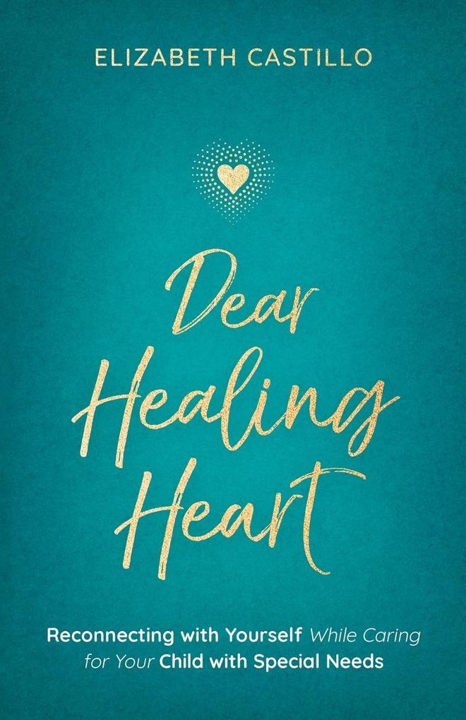 Dear Healing Heart
