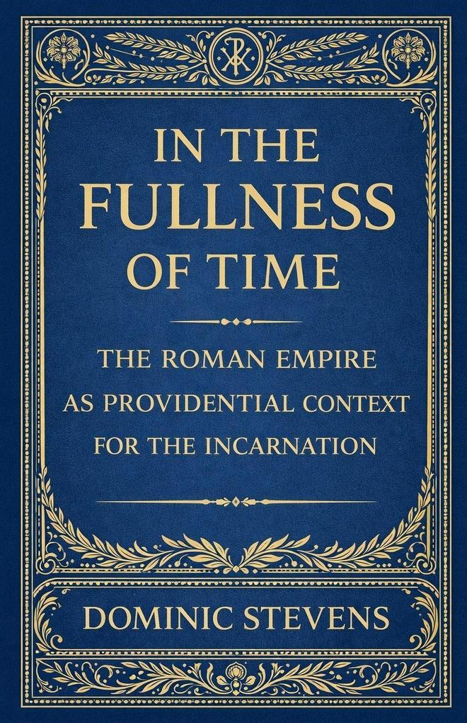 In the Fullness of Time