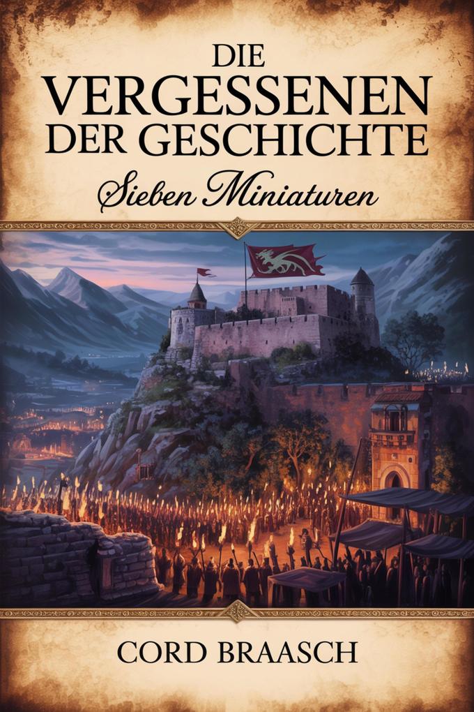 Die Vergessenen der Geschichte