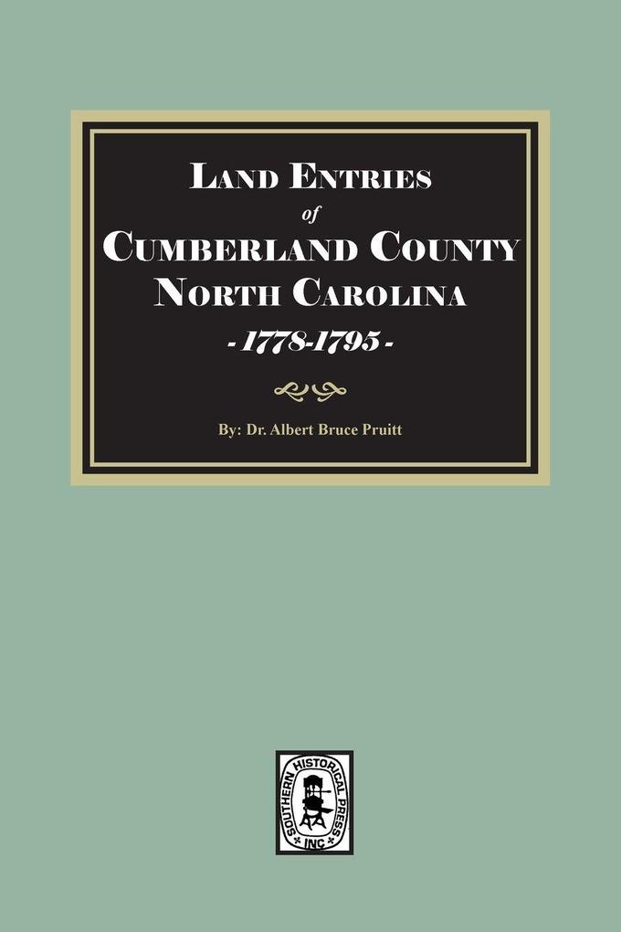 Land Entries of Cumberland County North Carolina 1778-1795