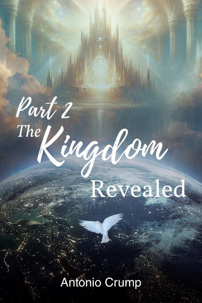 Part 2 The Kingdom Revealed