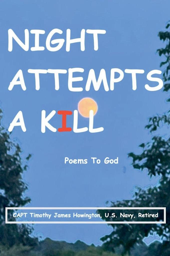 Night Attempts A Kill