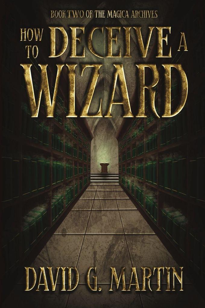 How to Deceive a Wizard