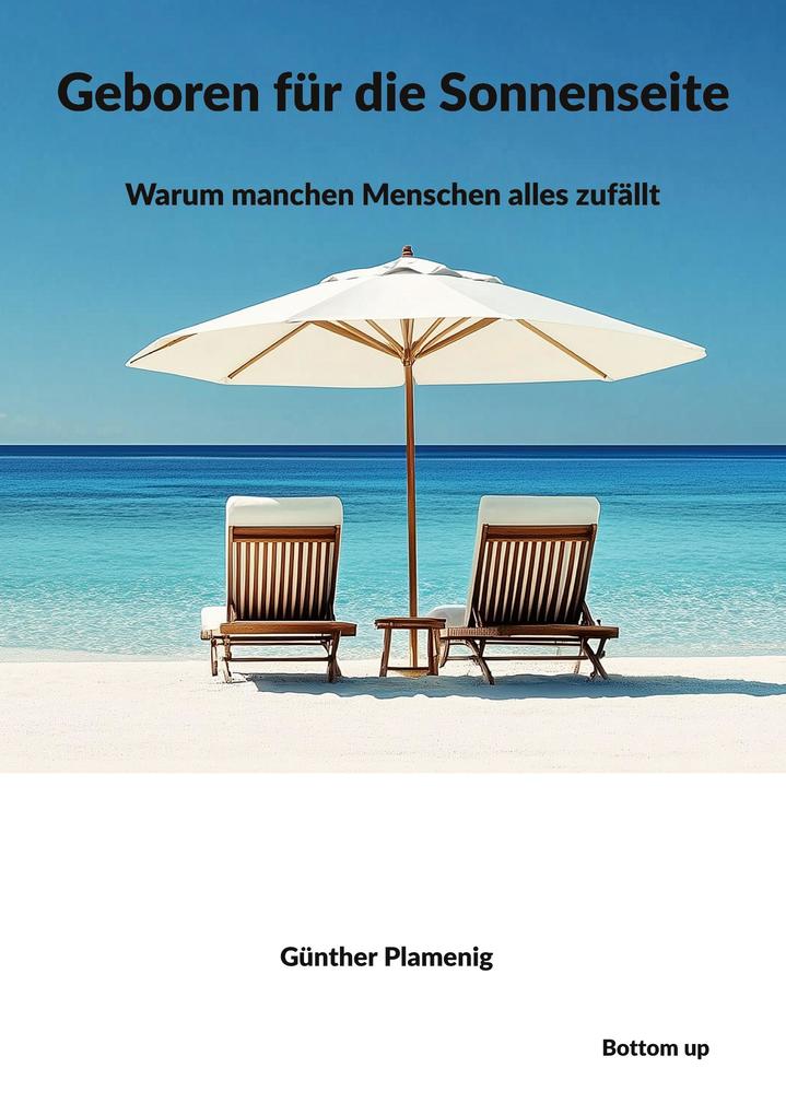 Geboren für die Sonnenseite
