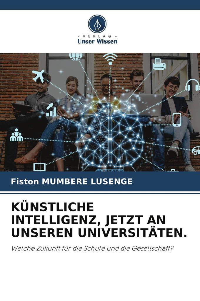 KÜNSTLICHE INTELLIGENZ JETZT AN UNSEREN UNIVERSITÄTEN.