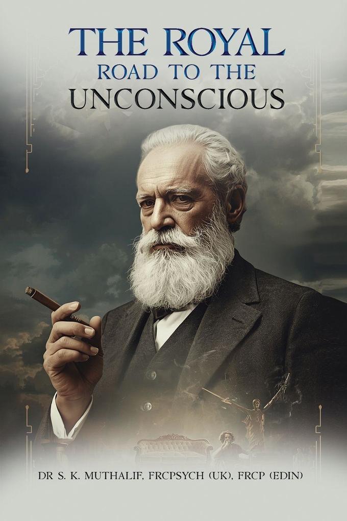 The Royal Road To The Unconscious