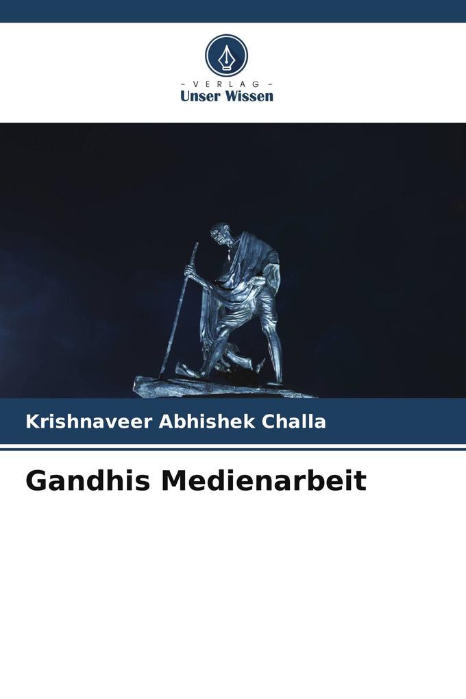 Gandhis Medienarbeit