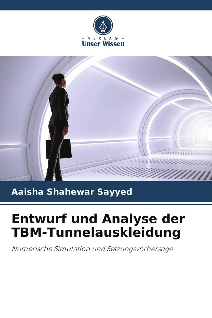 Entwurf und Analyse der TBM-Tunnelauskleidung