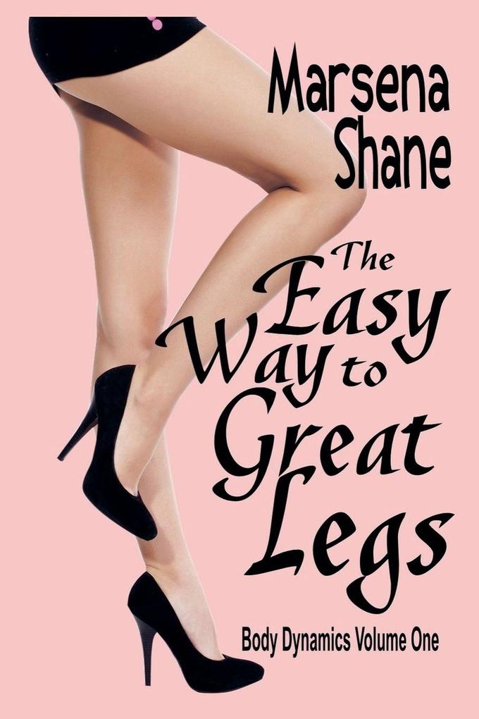 The Easy Way to Great Legs