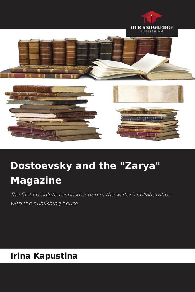 Dostoevsky and the 'Zarya' Magazine