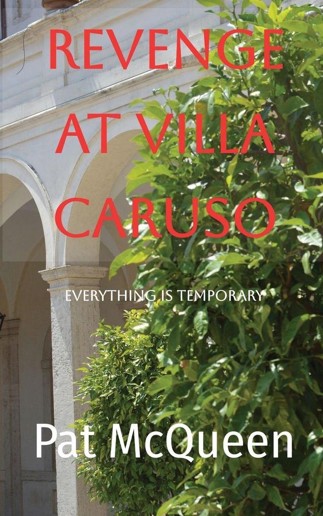 Revenge at Villa Caruso
