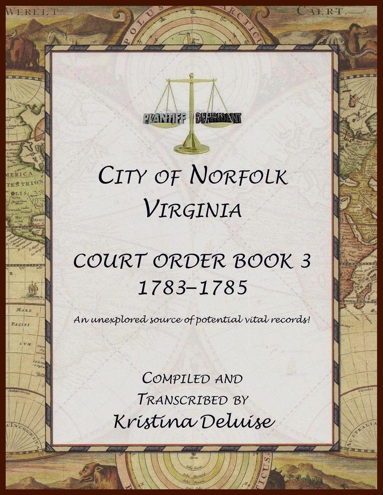 City of Norfolk Virginia Court Order Book 3 1783-1785