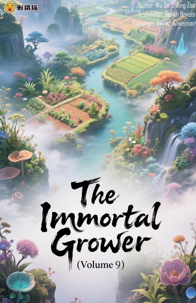 The Immortal Grower (Volume 9)